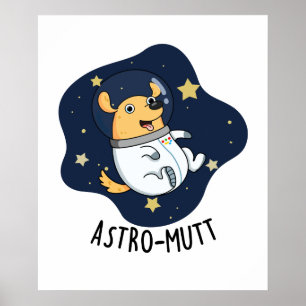 Astromutt Funny Dog Astronaut Puff Poster