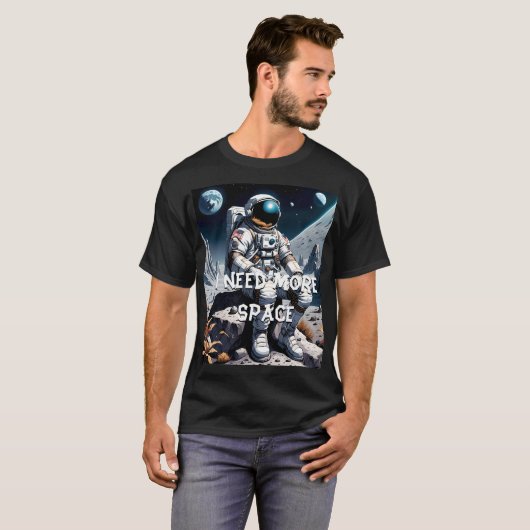 Astronaut auf dem Mond-Funny-Sprichwort T-Shirt (Vorne ganz)