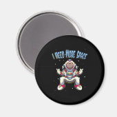 Astronaut braucht mehr Platz Magnet (Vorderseite/Rückseite)