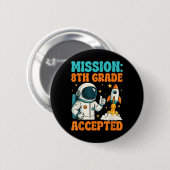 Astronaut der 8. Klasse Button (Vorne & Hinten)