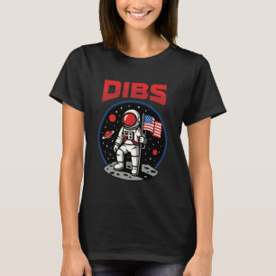 Astronaut Dibs Mond Weltraum Galaxie 4. Juli Ameri T-Shirt