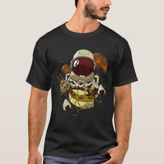 Astronaut Eating Ramen Noodles Sushi Rice Outer Sp T-Shirt
