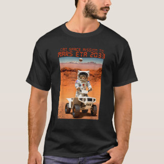 Astronaut Katzen Weltraummission zum Mars ETA 2033 T-Shirt