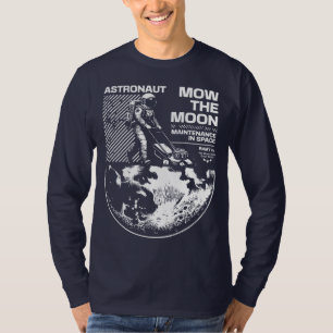 Astronaut mäht den Mond – Lustige Weltraumwartung T-Shirt