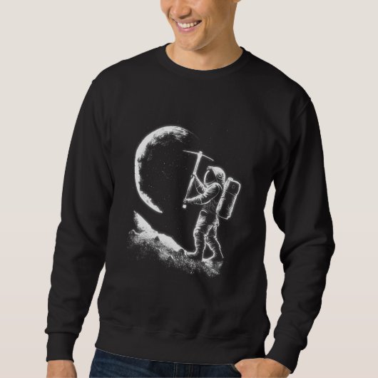 Astronaut mining the moon space lovers galaxy sweatshirt (Vorderseite)