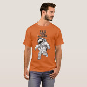 Astronaut Quotes T-Shirt (Vorne ganz)