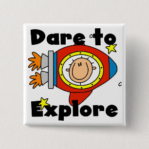 Astronaut Wage Mut zur Erforschung T-Shirts und Ge Button