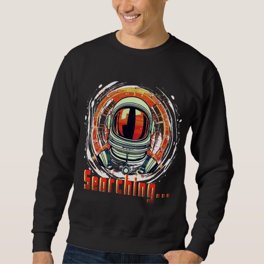 Astronaut Weltraum Liebhaber Sweatshirt – Wird ges (Vorderseite)