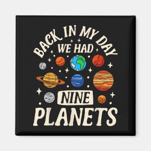 Astronaut Zurück In Meiner Zeit Hatten Wir Neun Pl Magnet