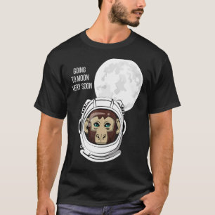 Astronauten der Affen reisen sehr bald zum Mond T-Shirt