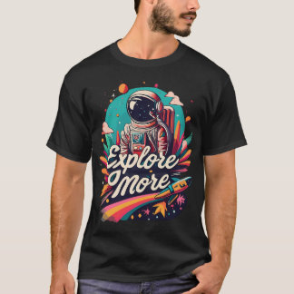Astronauten entdecken mehr T-Shirt