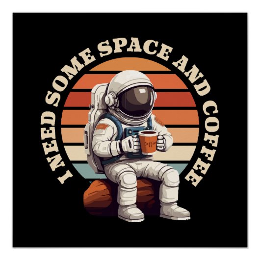 Astronauten trinken Kaffee Poster (Vorderseite)