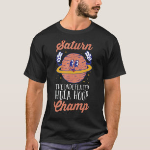Astronomie Astrologie Saturn Unbesiegter Hula Hoop T-Shirt