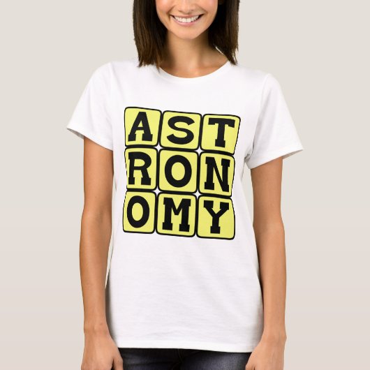 Astronomie, Erforschung des Weltraums T-Shirt (Vorderseite)