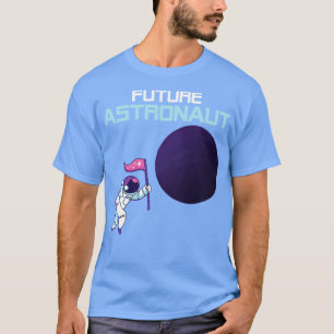 Astronomie Lover Galaxy Science Space Future Astro T-Shirt