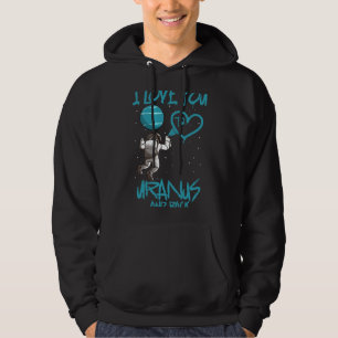 Astronomie Lover I Liebe Sie zu Uranus und zurück  Hoodie