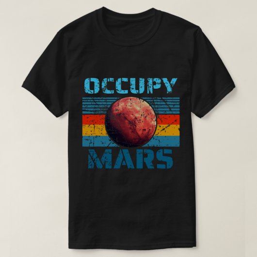 Astronomie Lover Mars Occupy Astronomy SpaceErfors T-Shirt (Design vorne)