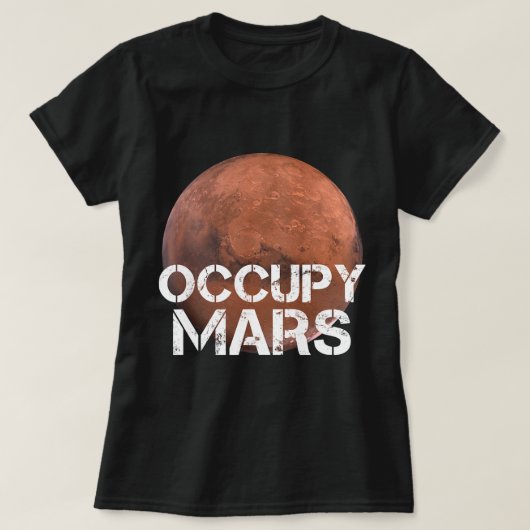 Astronomie Lover Occupy Mars Terraforming Planet S T-Shirt (Design vorne)