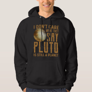 Astronomie Lover Pluto ist immer noch ein Planet f Hoodie
