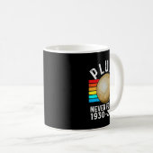 Astronomie Lover Pluto Vergessen Sie nie die feine Kaffeetasse (VorderseiteRechts)