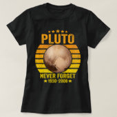 Astronomie Lover Vergiss niemals den Pluto Astrono T-Shirt (Design vorne)