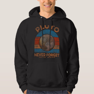 Astronomie Lover Vintag Vergessen Sie niemals Plut Hoodie