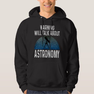 Astronomie-Lover-Warnung wird über Astronomie spre Hoodie