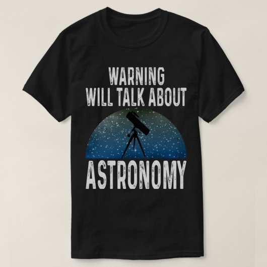 Astronomie-Lover-Warnung wird über Astronomie spre T-Shirt (Design vorne)