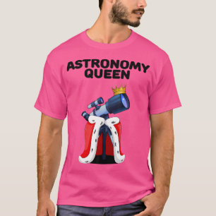 Astronomie Queen Women Astronomie Shirt Girls Astr