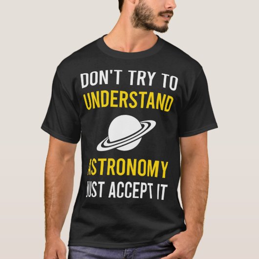 Astronomie verstehen T-Shirt (Vorderseite)