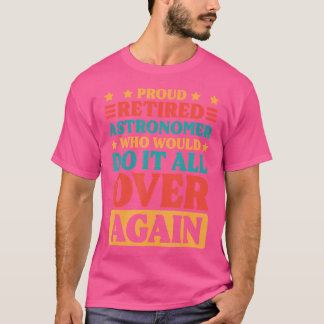 Astronomin und Astronomie Lover Retiring T-Shirt
