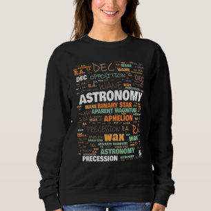 Astronomische Terminologie Sweatshirt
