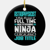 Astrophysicist Multitasker Space Science job Skill Keramik Ornament (Hinten)