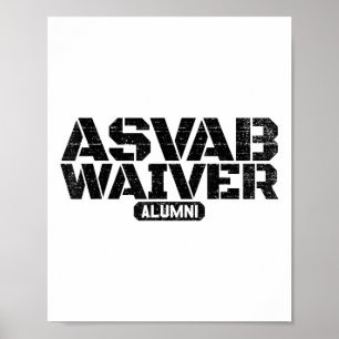 Asvab Waiver Alumni Military Veteran Funny Asvab W Poster