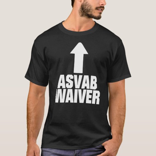 ASVAB Waiver T-Shirt (Vorderseite)