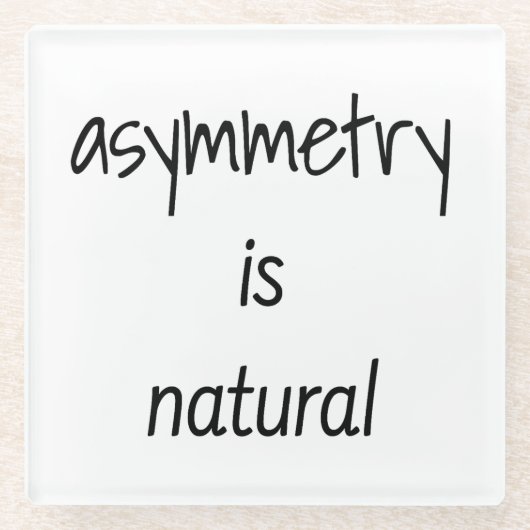 Asymmetrie ist natürlicher Untersetzer aus Glas (Vorderseite)
