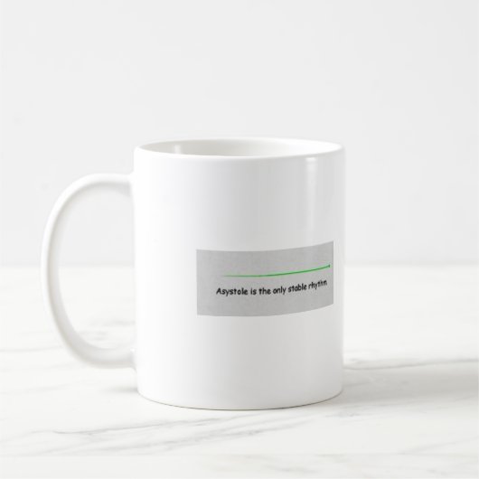 Asystolie "der einzige stabile Rhythmus " Kaffeetasse (Links)