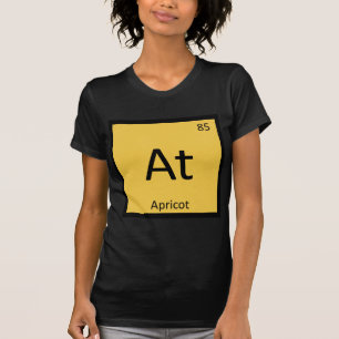 At - Aprikosen-Frucht Chemie Periodensystem-Symbol T-Shirt