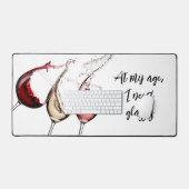 At My Age, I Need Glasses – Funny Wine Desk Mat Schreibtischunterlage (Tastatur & Maus)