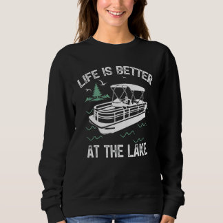 At The Lake Boating Pontoon Boat Sweatshirt