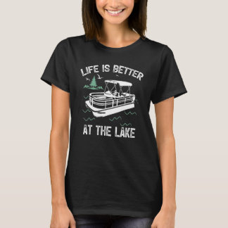 At The Lake Boating Pontoon Boat T-Shirt