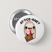 at-toe Funny Attorney Toe Pun Button (Vorne & Hinten)