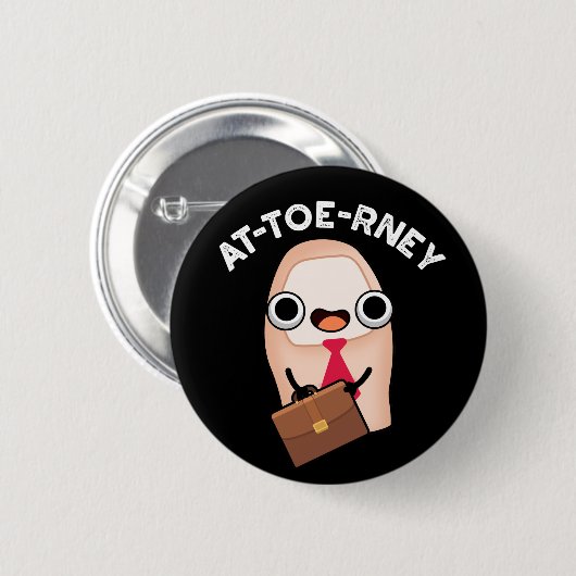 at-toe Funny Attorney Toe Pun Dark BG Button (Vorne & Hinten)