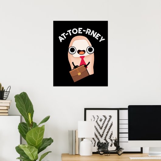 at-toe Funny Attorney Toe Pun Dark BG Poster (Heimbüro)