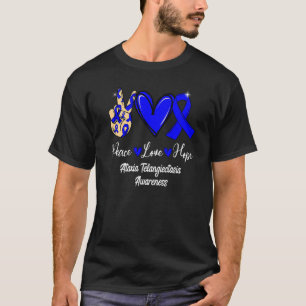 Ataxia Telangiectasia Bewusstsein Frieden Liebe Ho T-Shirt