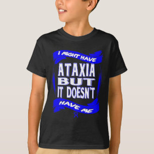 Ataxie Bewusstsein 4 T-Shirt