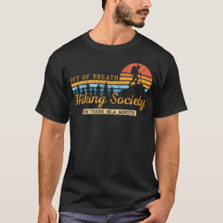 Atemlose Wander Gesellschaft Naturliebhaber T-Shirt