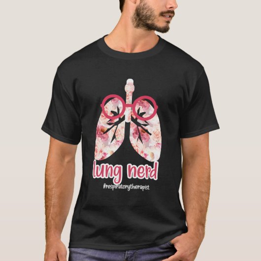 Atemtherapeut mit Lunge Nerd itte T-Shirt (Vorderseite)