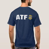 ATF-ALKOHOL-TABAK UND FEUERWAFFEN T-Shirt (Rückseite)
