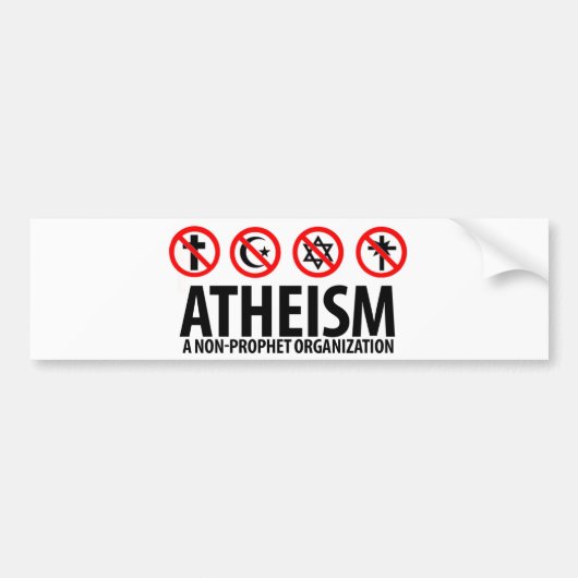 Atheismus: Eine Nicht-Prophet Organisation Autoaufkleber (Vorne)